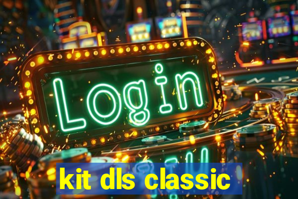 kit dls classic